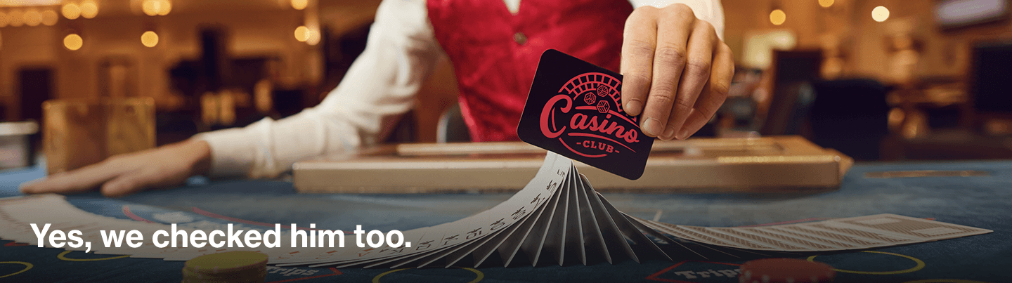 Casino Dealers. Yes, we check them too.